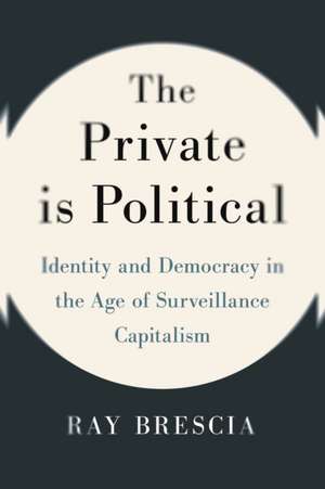 The Private Is Political de Ray Brescia