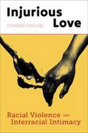 Injurious Love de Corrine Collins