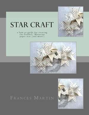 Star Craft de Frances J. Martin