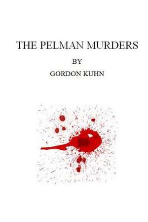 The Pelman Murders de MR Gordon L. Kuhn