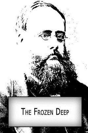 The Frozen Deep de Wilkie Collins