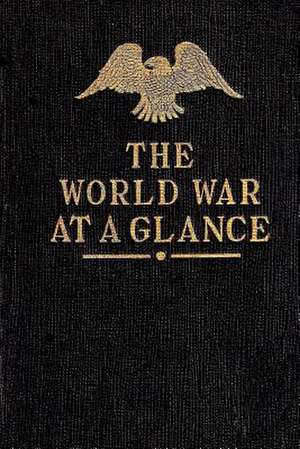 The World War at a Glance de Roberts-Bonner