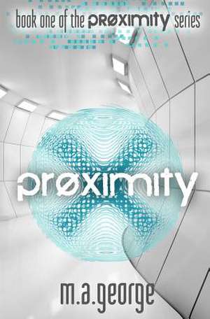 Proximity de M. A. George