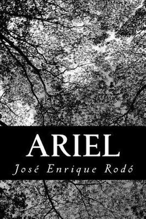 Ariel de Jose Enrique Rodo