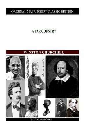 A Far Country de Winston S. Churchill