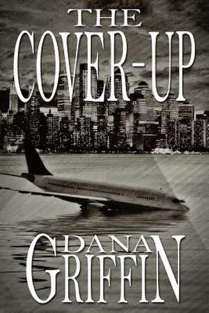 The Cover-Up de MR Dana H. Griffin