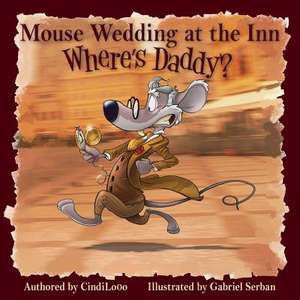 Mouse Wedding at the Inn de Cindilooo