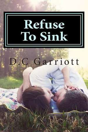 Refuse to Sink de D. C. Garriott