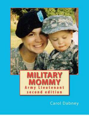 Military Mommy de Mrs Carol Dabney