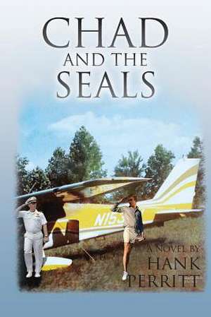 Chad and the Seals de Hank Perritt