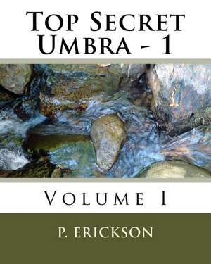 Top Secret Umbra de P. Erickson