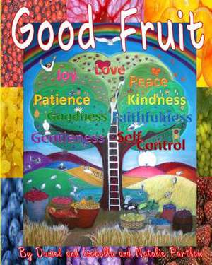 Good Fruit de MR Daniel G. Partlow