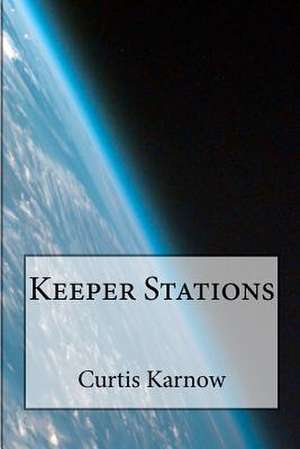 Keeper Stations de Curtis Karnow