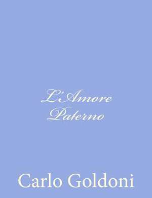 L'Amore Paterno de Carlo Goldoni