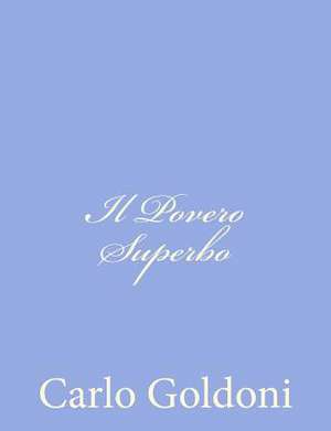 Il Povero Superbo de Carlo Goldoni