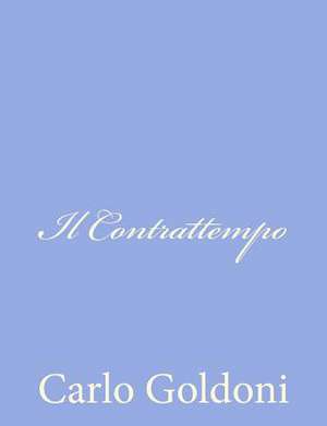 Il Contrattempo de Carlo Goldoni