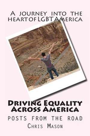 Driving Equality Across America de Chris Mason