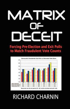 Matrix of Deceit de Richard Charnin