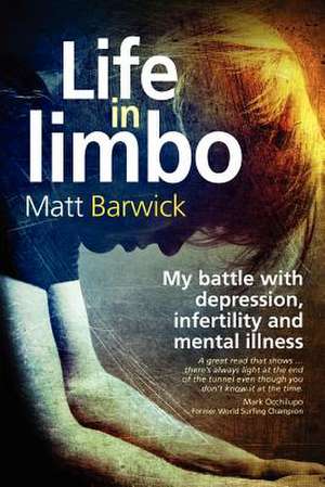 Life in Limbo de MR Matt Barwick