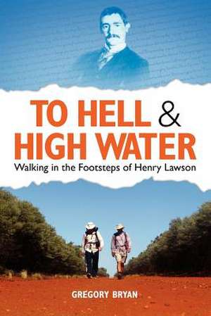 To Hell and High Water de Gregory Bryan