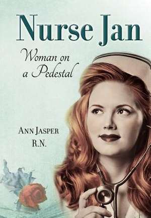 Nurse Jan de Ann Jasper Rn