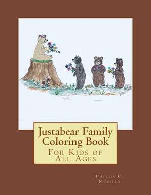 Justabear Family Coloring Book de Phyllis C. Murillo