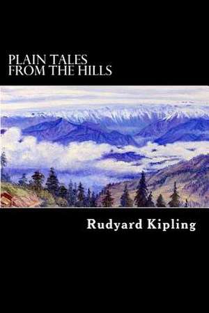 Plain Tales from the Hills de Rudyard Kipling