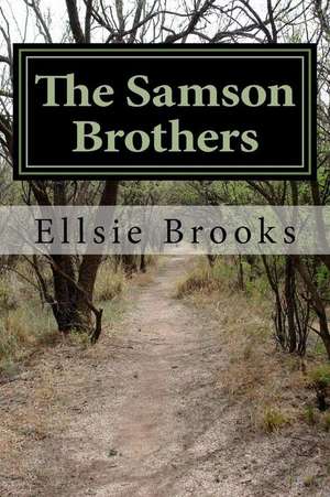 The Samson Brothers de Ellsie Brooks