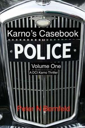 Karno's Casebook Volume One de Peter N. Bernfeld