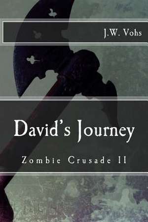 Zombie Crusade Book II de J. W. Vohs