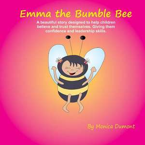 Emma the Bumble Bee de Monica Dumont