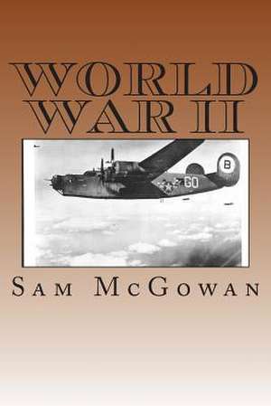 World War II de Sam McGowan