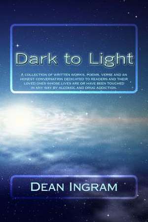 Dark to Light de Dean Ingram