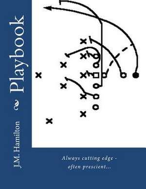 Playbook de J. M. Hamilton