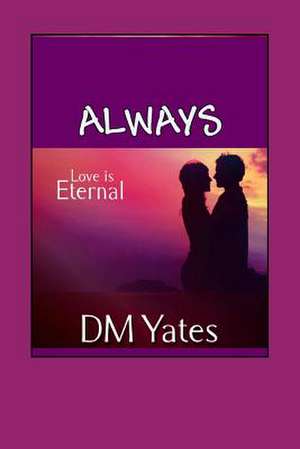 Always de D. M. Yates