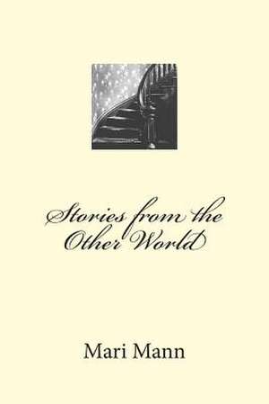 Stories from the Other World de Mari Mann