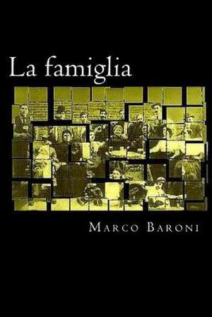 La Famiglia de Marco Baroni