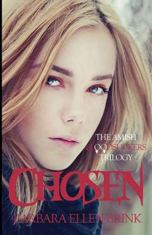 Chosen de Barbara Ellen Brink