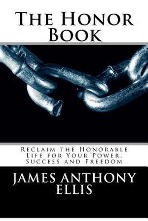 The Honor Book de James Anthony Ellis