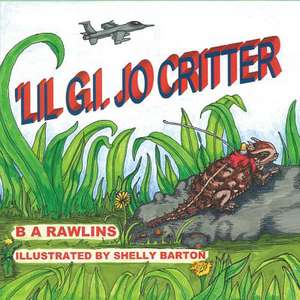 'Lil G.I. Jo Critter de B. a. Rawlins