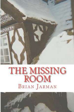 The Missing Room de Brian Jarman