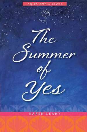 The Summer of Yes de Karen Leahy