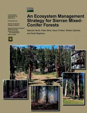 An Ecosystem Management Strategy for Sierran Mixed-Conifer Forests de Malcolm North