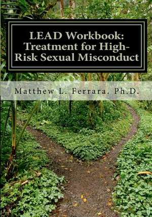 Lead Workbook de Matthew L. Ferrara Ph. D.