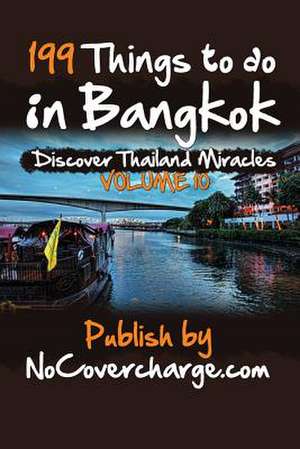 199 Things to Do in Bangkok de Balthazar Moreno