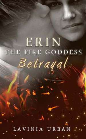 Erin the Fire Goddess de Lavinia Urban