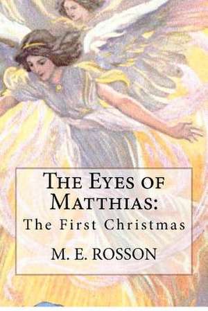 The Eyes of Matthias de M. E. Rosson