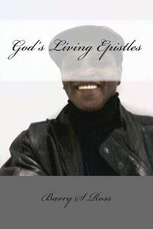 God's Living Epistles de Barry Ross