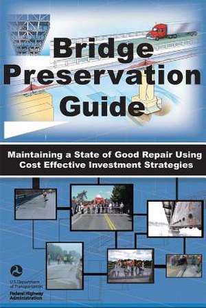 Bridge Preservation Guide de U. S. Department of Transportation