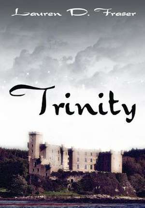 Trinity de Lauren D. Fraser